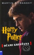 Kniha: Harry Potter očami kresťana (Martin Žitňanský), 2011 Kniha: Harry Potter očami kresťana (Martin Žitňanský), 2011