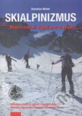 Kniha: Skialpinizmus (Stanislav Melek). James Slovakia, 2008 Kniha: Skialpinizmus (Stanislav Melek). James Slovakia, 2008