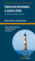 Kniha: Erektilní dysfunkce a jejich léčba (Luboslav Stárka a Michal Pohanka). Maxdorf, 2012 Kniha: Erektilní dysfunkce a jejich léčba (Luboslav Stárka a Michal Pohanka). Maxdorf, 2012