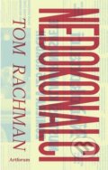 Kniha: Nedokonalci (Tom Rachman). Artforum, 2011 Kniha: Nedokonalci (Tom Rachman). Artforum, 2011