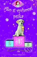 Kniha: Ako si vychovať psíka (Anna Wilsonová). Mladé letá, 2011 Kniha: Ako si vychovať psíka (Anna Wilsonová). Mladé letá, 2011