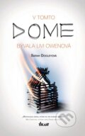 Kniha: V tomto dome bývala Livi Owenová (Sarah Dooleyová), 2011 Kniha: V tomto dome bývala Livi Owenová (Sarah Dooleyová), 2011