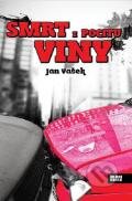 Kniha: Smrt z pocitu viny (Jan Vašek). Nava, 2011 Kniha: Smrt z pocitu viny (Jan Vašek). Nava, 2011