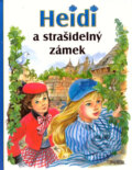 Kniha: Heidy a strašidelný zámek (Marie-José Maury). Fortuna Libri ČR, 2005 Kniha: Heidy a strašidelný zámek (Marie-José Maury). Fortuna Libri ČR, 2005