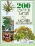 Kniha: 200 izbových rastlín pre každého (Osveta). Osveta, 1998 Kniha: 200 izbových rastlín pre každého (Osveta). Osveta, 1998