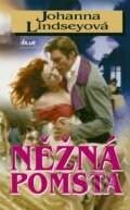 Kniha: Nežná pomsta (Johanna Lindsey). Ikar CZ, 2008 Kniha: Nežná pomsta (Johanna Lindsey). Ikar CZ, 2008