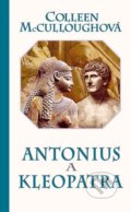 Kniha: Antonius a Kleopatra (Colleen McCullough), 2009 Kniha: Antonius a Kleopatra (Colleen McCullough), 2009