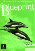 Kniha: Blueprint Two Workbook (Brian Abbs a Ingrid Freebairn). Longman, 2002 Kniha: Blueprint Two Workbook (Brian Abbs a Ingrid Freebairn). Longman, 2002