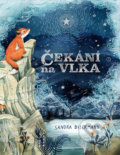 Kniha: Čekání na Vlka (Sandra Dieckmann). Práh, 2021 Kniha: Čekání na Vlka (Sandra Dieckmann). Práh, 2021