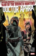 Kniha: Star Wars: Doctor Aphra Vol. 3 (Alyssa Wong). Marvel, 2021 Kniha: Star Wars: Doctor Aphra Vol. 3 (Alyssa Wong). Marvel, 2021