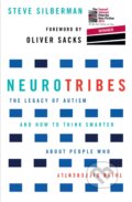 Kniha: NeuroTribes (Steve Silberman). Allen and Unwin, 2016 Kniha: NeuroTribes (Steve Silberman). Allen and Unwin, 2016