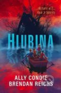Kniha: Hlubina (Ally Condie a Brendan Reichs). Drobek, 2021 Kniha: Hlubina (Ally Condie a Brendan Reichs). Drobek, 2021