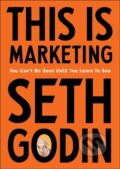 E-kniha: This is Marketing (Seth Godin). Penguin Books, 2018 E-kniha: This is Marketing (Seth Godin). Penguin Books, 2018