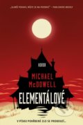 Kniha: Elementálové (Michael McDowell). Fobos, 2021 Kniha: Elementálové (Michael McDowell). Fobos, 2021