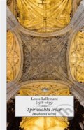 Kniha: Spiritualita srdce (Louis Lallemant). Refugium Velehrad-Roma, 2021 Kniha: Spiritualita srdce (Louis Lallemant). Refugium Velehrad-Roma, 2021