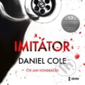 Audiokniha: Imitátor (Daniel Cole). Témbr, 2021 Audiokniha: Imitátor (Daniel Cole). Témbr, 2021