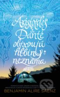 Kniha: Aristoteles a Dante objavujú hlbiny neznáma (Benjamin Alire Sáenz). Slovart, 2022 Kniha: Aristoteles a Dante objavujú hlbiny neznáma (Benjamin Alire Sáenz). Slovart, 2022