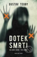 Kniha: Dotek smrti (Gustav Tegby). King Cool, 2021 Kniha: Dotek smrti (Gustav Tegby). King Cool, 2021