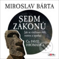 Audiokniha: Sedm zákonů (Miroslav Bárta). Jota, 2021 Audiokniha: Sedm zákonů (Miroslav Bárta). Jota, 2021