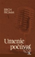 Kniha: Umenie počúvať (Erich Fromm), 2021 Kniha: Umenie počúvať (Erich Fromm), 2021