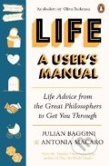 Kniha: Life: A User's Manual (Antonia Macaro a Julian Baggini). Ebury, 2021 Kniha: Life: A User's Manual (Antonia Macaro a Julian Baggini). Ebury, 2021
