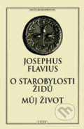 O starobylosti Židů Můj život - Josephus Flavius, Vydavateľstvo Baset, 2021