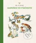 Kniha: Maroško vo Vtáčikove (M.A. Jerský). Tatran, 2021 Kniha: Maroško vo Vtáčikove (M.A. Jerský). Tatran, 2021