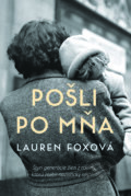 Kniha: Pošli po mňa (Lauren Fox). Tatran, 2021 Kniha: Pošli po mňa (Lauren Fox). Tatran, 2021