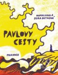Kniha: Pavlovy cesty (Ivana Pecháčková). Meander, 2021 Kniha: Pavlovy cesty (Ivana Pecháčková). Meander, 2021