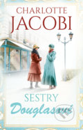 Kniha: Sestry Douglasové (Charlotte Jacobi). Tatran, 2021 Kniha: Sestry Douglasové (Charlotte Jacobi). Tatran, 2021
