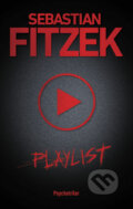 Kniha: Playlist (Sebastian Fitzek), 2024 Kniha: Playlist (Sebastian Fitzek), 2024
