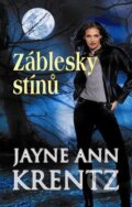 Kniha: Záblesky stínů (Jayne Ann Krentz). Baronet, 2011 Kniha: Záblesky stínů (Jayne Ann Krentz). Baronet, 2011