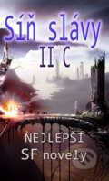 Kniha: Síň slávy mistrů fantasy II. C (Ben Bova). Baronet, 2011 Kniha: Síň slávy mistrů fantasy II. C (Ben Bova). Baronet, 2011
