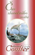 Kniha: Čas slunečního svitu (Catherine Coulter). Baronet, 2011 Kniha: Čas slunečního svitu (Catherine Coulter). Baronet, 2011