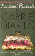 Kniha: The Carrie Diaries (Candace Bushnell). HarperCollins, 2011 Kniha: The Carrie Diaries (Candace Bushnell). HarperCollins, 2011