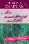 Kniha: Moc manželkiných modlitieb (Stormie Omartian), 2011 Kniha: Moc manželkiných modlitieb (Stormie Omartian), 2011