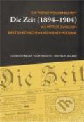 Kniha: Die Zeit (1894 - 1904) (Vratislav Doubek a kolektív). Masarykův ústav AV ČR, 2011 Kniha: Die Zeit (1894 - 1904) (Vratislav Doubek a kolektív). Masarykův ústav AV ČR, 2011