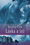 Kniha: Láska a lož (Kresley Cole). Slovenský spisovateľ, 2011 Kniha: Láska a lož (Kresley Cole). Slovenský spisovateľ, 2011
