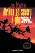 Kniha: Afrikou od severu k jihu (Jan Šťovíček). Brána, 2011 Kniha: Afrikou od severu k jihu (Jan Šťovíček). Brána, 2011