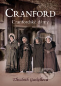 Kniha: Cranfordské dámy (Elizabeth Gaskell). XYZ, 2011 Kniha: Cranfordské dámy (Elizabeth Gaskell). XYZ, 2011