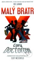 Kniha: Malý bratr (Cory Doctorow). Triton, 2011 Kniha: Malý bratr (Cory Doctorow). Triton, 2011