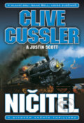 Kniha: Ničitel (Clive Cussler a Justin Scott). BB/art, 2011 Kniha: Ničitel (Clive Cussler a Justin Scott). BB/art, 2011