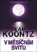 Kniha: V měsíčním svitu (Dean Koontz). BB/art, 2011 Kniha: V měsíčním svitu (Dean Koontz). BB/art, 2011