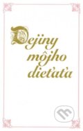 Kniha: Dejiny môjho dieťaťa (ružový) (Danubiapress). Danubiapress Kniha: Dejiny môjho dieťaťa (ružový) (Danubiapress). Danubiapress