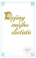 Kniha: Dejiny môjho dieťaťa (modrý) (Danubiapress). Danubiapress Kniha: Dejiny môjho dieťaťa (modrý) (Danubiapress). Danubiapress