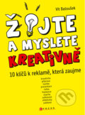 Kniha: Žijte a myslete kreativně (Vít Baloušek). Computer Press, 2011 Kniha: Žijte a myslete kreativně (Vít Baloušek). Computer Press, 2011