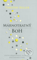 Kniha: Márnotratný Boh (Timothy Keller). Slovenské evanjelizačné stredisko (EVS), 2011 Kniha: Márnotratný Boh (Timothy Keller). Slovenské evanjelizačné stredisko (EVS), 2011