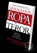 Armagedon, ropa a teror - John F. Walvoord, Mark Hitchcock, COM SK, 2011