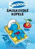 Kniha: Šmolkovské kúpele (Peyo). Albatros SK, 2011 Kniha: Šmolkovské kúpele (Peyo). Albatros SK, 2011
