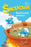 Kniha: Šmolkovská polievka (Albatros SK). Albatros SK, 2011 Kniha: Šmolkovská polievka (Albatros SK). Albatros SK, 2011